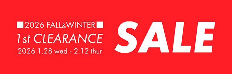 2026 FALL＆WINTER 1st CLEARANCE SALE 2026 1.28 wed－2.12 thur