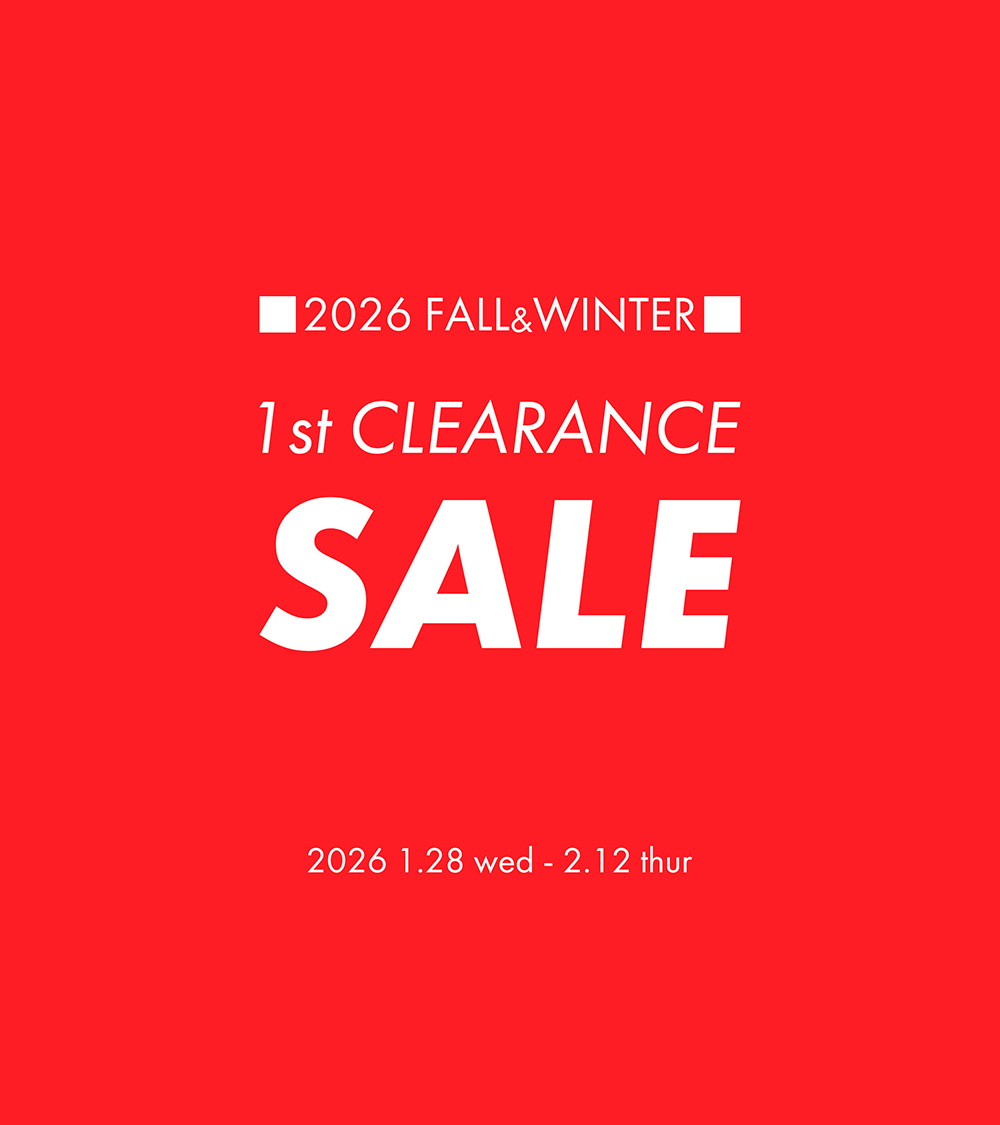 2026 FALL＆  WINTER 1st CLEARANCE SALE 2026 1.28 wed-2.12 thur